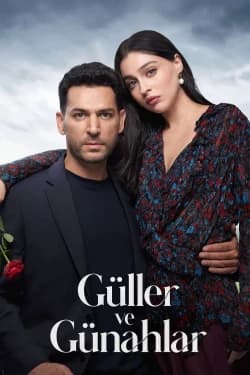სიყვარული და ცოდვა | Guller ve Gunahlar | Sins and Roses